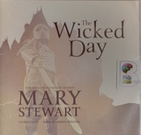 The Wicked Day written by Mary Stewart performed by Derek Perkins on Audio CD (Unabridged)